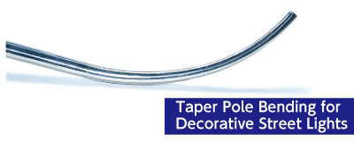 Product　Taper Pole Bending for Decorative Street Lights