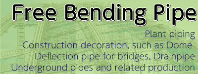Free Bending Pipe